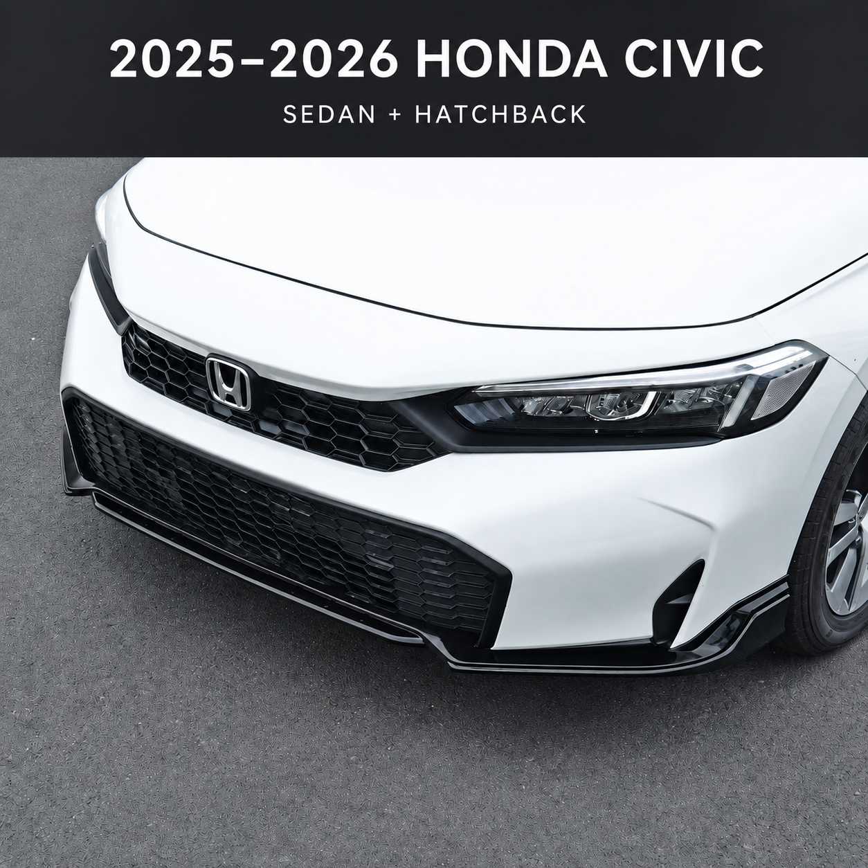 2025-2026 Honda Civic Sedan and Hatchback gloss black V2 front lip fitment